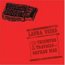 Veirs, Laura - Triumphs & Travails of