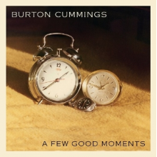 Cummings, Burton - Few Good Moments
