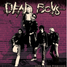 Dead Boys - Live In San Francisco