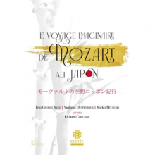 Trio George Sand - Mozart, Mochizuki & Fujikara: Le Voyage Imaginaire De Mozart Au Japon