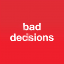 V/A - Bad Decisions