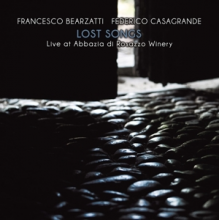 Bearzatti, Francesco & Federico Casagrande - Lost Songs - Live At Abbazia Di Rosazzo Winery