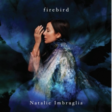 Imbruglia, Natalie - Firebird (Deluxe)