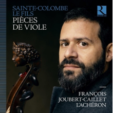 Joubert-Caillet, Francois - Sainte-Colombe Le Fils: Pieces De Viole