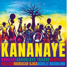 Kanazoe & Clotilde Rullaud & Achille Nacoulma & Boubacar Djiga & Abdoulaye Traore - Kananaye
