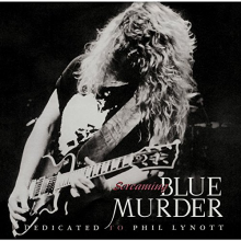 Blue Murder - Screaming Blue Murder: Dedicated To Phil Lynott