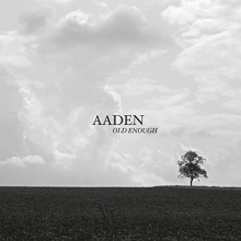 Aaden - Old Enough