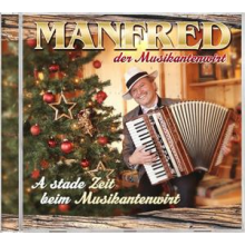 Manfred Der Musikantenwirt - A Stade Zeit Beim Musikantenwirt