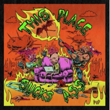 Pup - This Place Sucks Ass