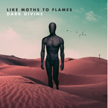 Like Moths To Flames - Dark Divine