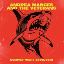 Manges, Andrea -and the Veterans- - Summer Music 2008-2018