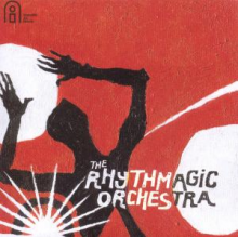 Rhythmagic Orchestra - Rhythmagic Orchestra