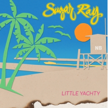 Sugar Ray - Little Yachty