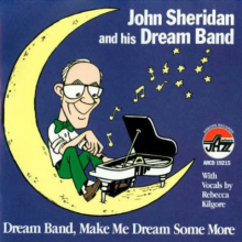 Sheridan, John - Dream Band, Make Me Dream Some More