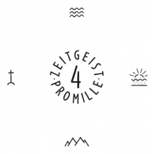 4 Promille - Zeitgeist