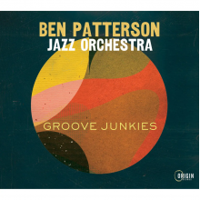 Ben Patterson Jazz Orchestra - Groove Junkies
