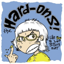 Hard-Ons - I Like You a Lot Getting Older