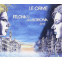 Le Orme - Felona E/and Sorona 2016