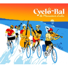 Le Cyclo-Bal & Monsieur Lulu - Monsieur Lulu