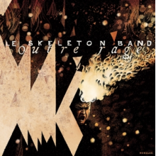 Le Skeleton Band - Outre-Rage