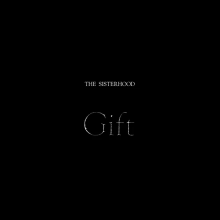 Sisterhood - Gift