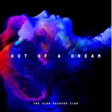 Slow Readers Club - Out of a Dream
