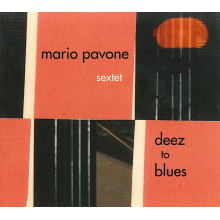 Pavone, Mario - Deez To Blues