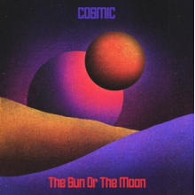 Sun or the Moon - Cosmic