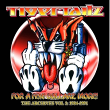 Tigertailz - For a Few Dollarz More (the Archive Volume 1)