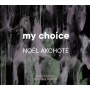 Akchote, Noel - My Choice