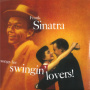 Sinatra, Frank - Songs For Swingin' Lovers!