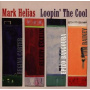Helias, Mark - Loopin` the Cool