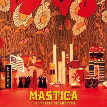 Mastica - Treize Cigarettes