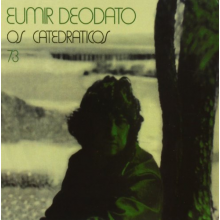 Deodato, Eumir - Os Catedraticos 73 -Digi-