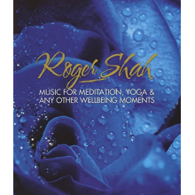 Shah, Roger - Music For Meditation, Yoga & Any Other Wellbeing Moments