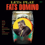 Domino, Fats - Let's Play Fats Domino