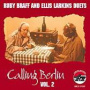 Braff, Ruby - Calling Berlin, Vol 2