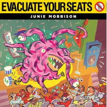 Morrison, Junie - Evacuate Your Seats
