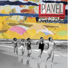 Pavel - Juste De Toi