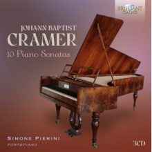 Pierini, Simone - Johann Baptist Cramer: 10 Piano Sonatas