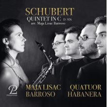 Quatuor Habanera - Schubert: String Quintet In C, Arranged For Saxophones