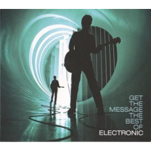 Electronic - Get the Message - the Best of