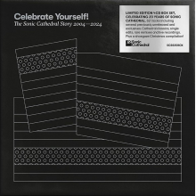 V/A - Celebrate Yourself! the Sonic Cathedral Story 2004-2024
