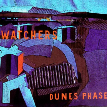 Watchers - The Dunes Phase