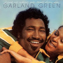 Green, Garland - Love is What We Came Here For