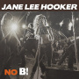 Jane Lee Hooker - No B!
