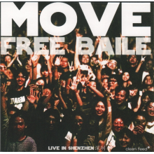 Move - Free Baile - Live At Shenzen