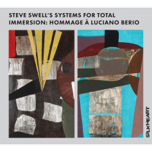 Swell, Steve - Systems For Total Immersion: Hommage a L. Berio