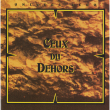 Univers Zero - Ceux Du Dehors