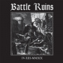 Battle Ruins - Iv.Xiii.Mmxix